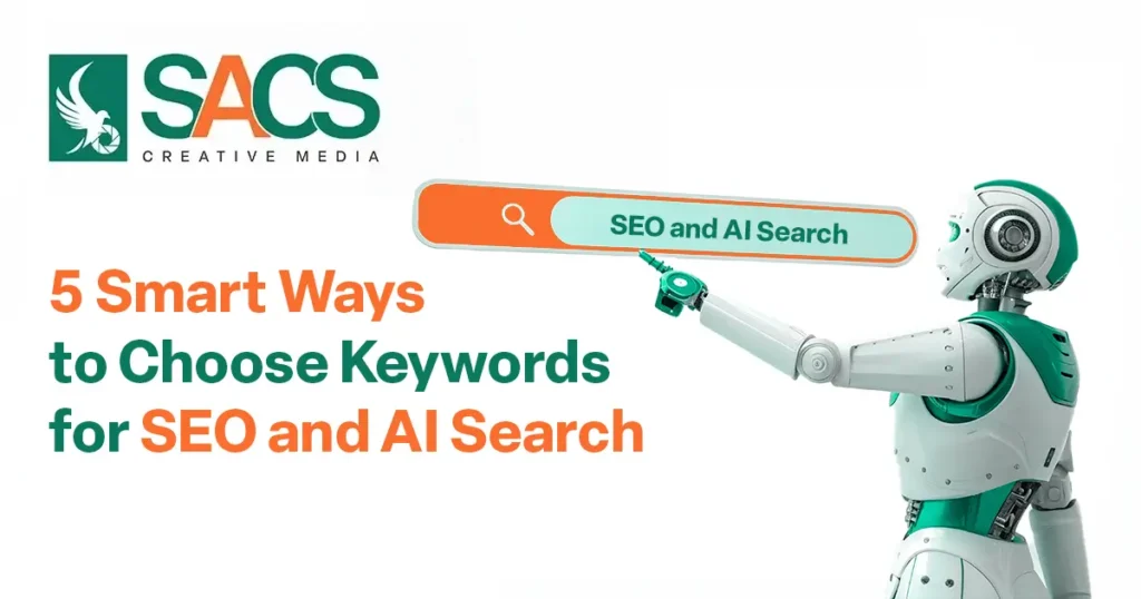 5 Smart Ways to Choose Keywords for SEO and AI Search