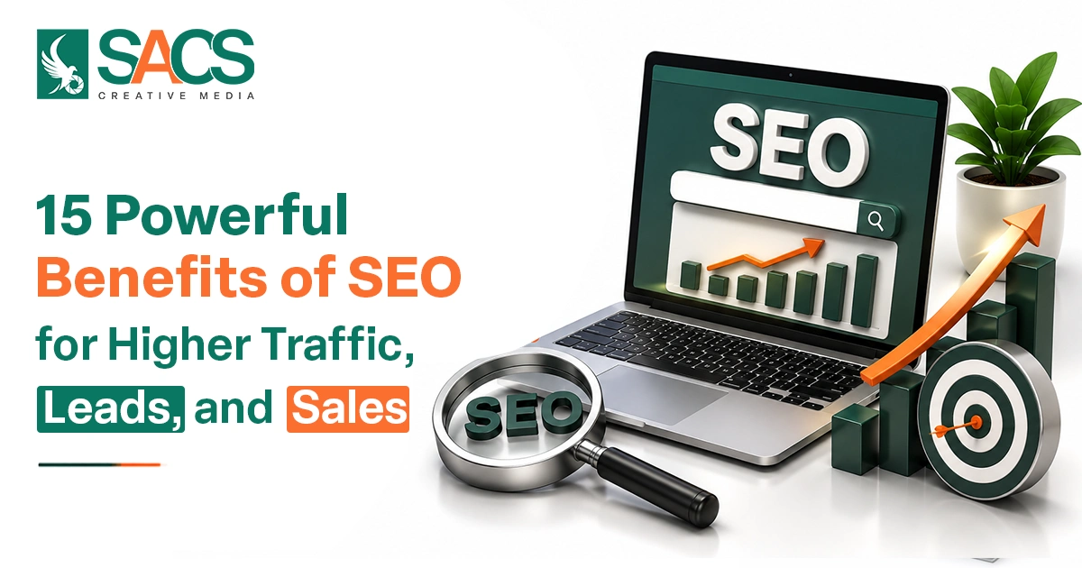 15 Powerful Benefits of SEO for Higher Traffic, Leads, and Sales