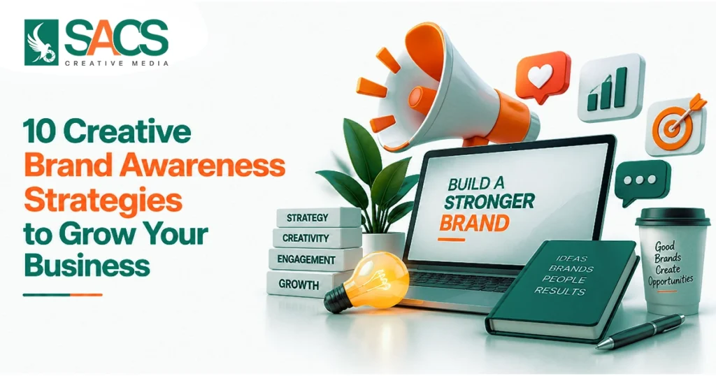 10 Creative Brand Awareness Strategies to Grow Your Business